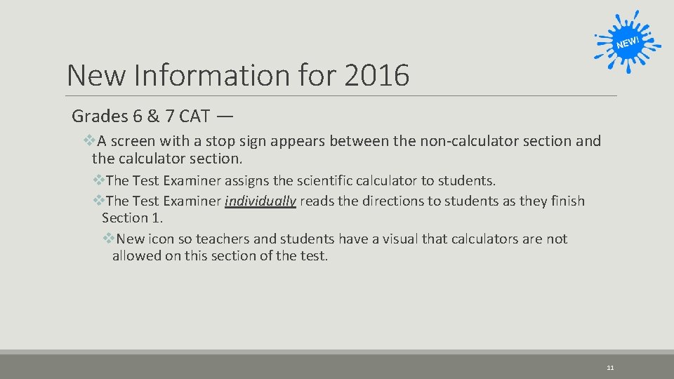 New Information for 2016 Grades 6 & 7 CAT — v. A screen with