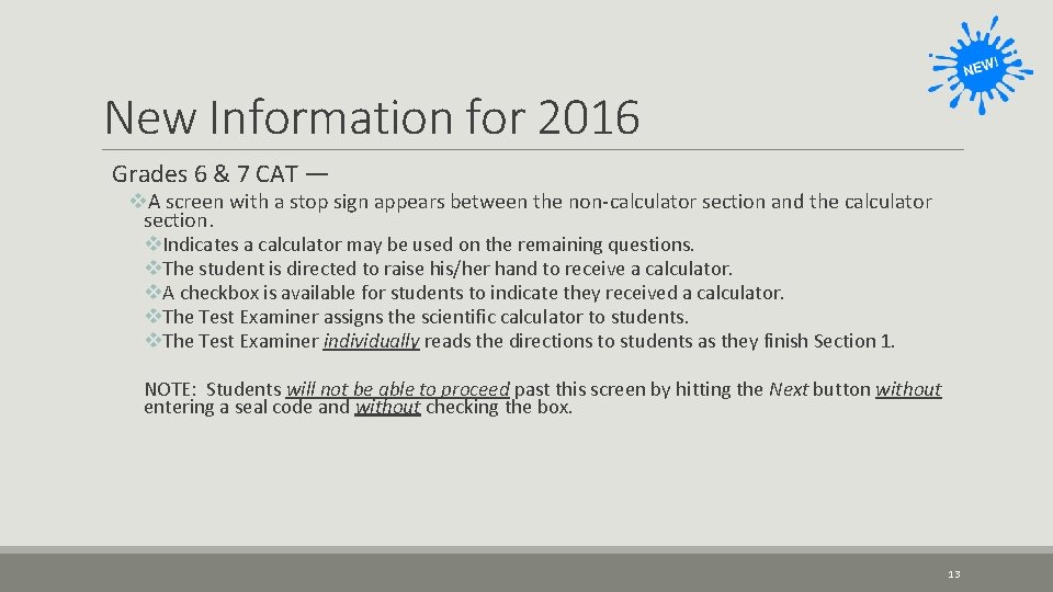 New Information for 2016 Grades 6 & 7 CAT — v. A screen with