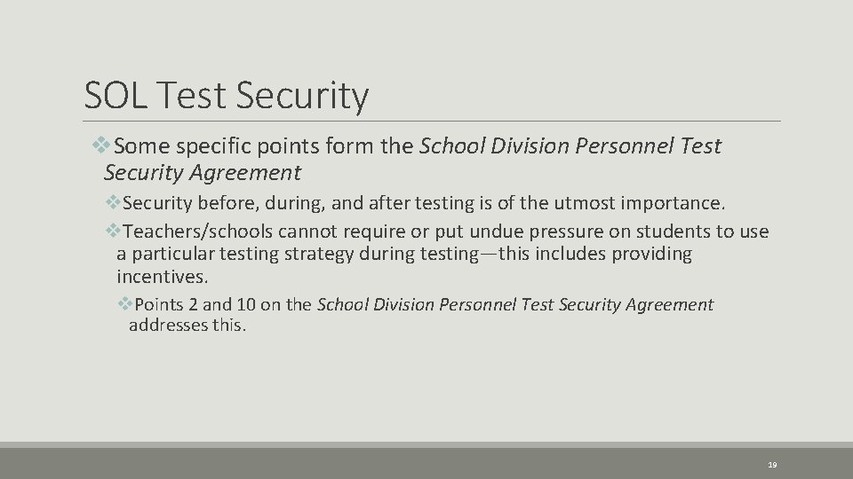 SOL Test Security v. Some specific points form the School Division Personnel Test Security