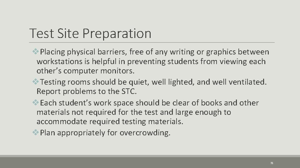 Test Site Preparation v. Placing physical barriers, free of any writing or graphics between