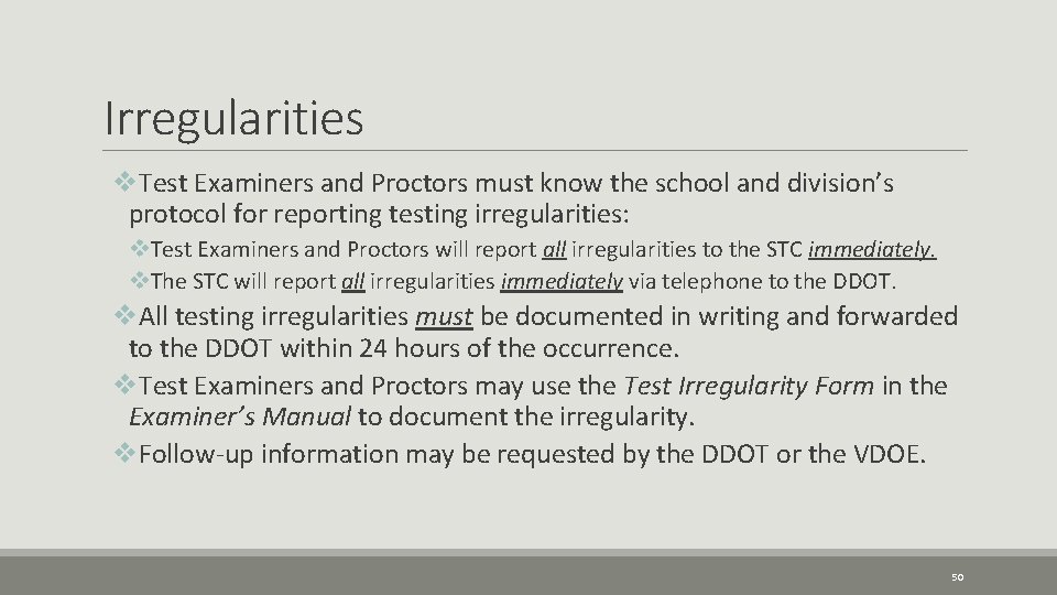 Irregularities v. Test Examiners and Proctors must know the school and division’s protocol for