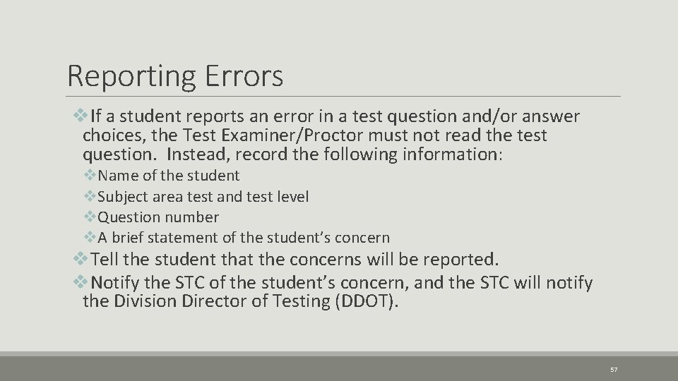 Reporting Errors v. If a student reports an error in a test question and/or