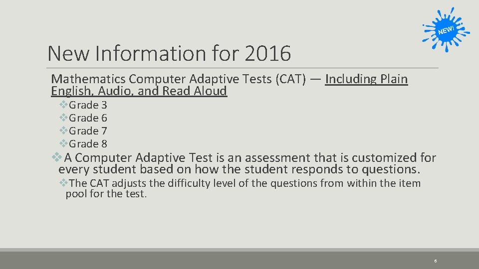 New Information for 2016 Mathematics Computer Adaptive Tests (CAT) — Including Plain English, Audio,