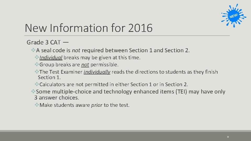 New Information for 2016 Grade 3 CAT — v. A seal code is not