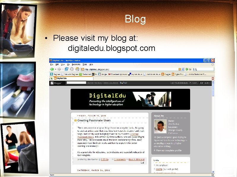 Blog • Please visit my blog at: digitaledu. blogspot. com 