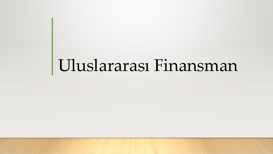 Uluslararası Finansman 