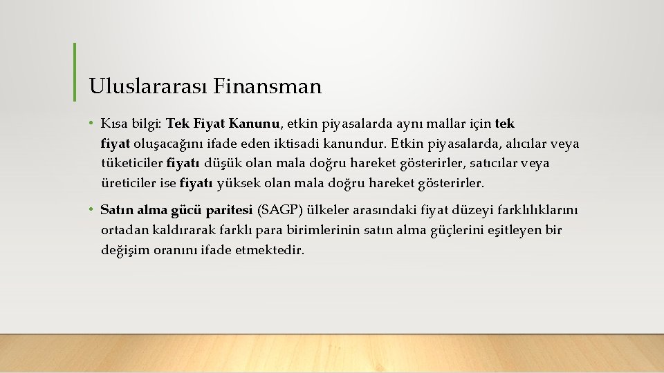 Uluslararası Finansman • Kısa bilgi: Tek Fiyat Kanunu, etkin piyasalarda aynı mallar için tek