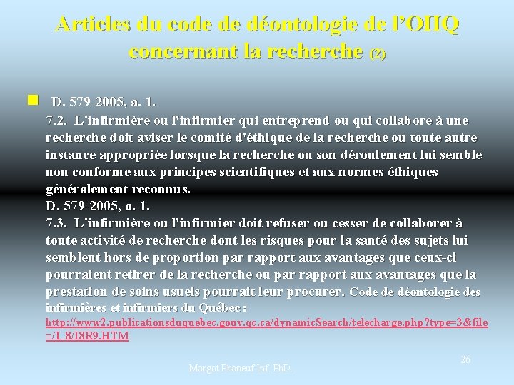 Articles du code de déontologie de l’OIIQ concernant la recherche (2) n D. 579