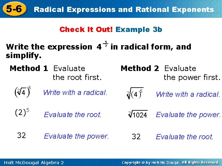 5 -6 Radical Expressions and Rational Exponents Check It Out! Example 3 b Write