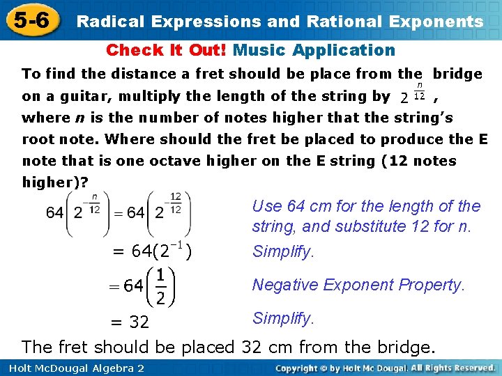 5 -6 Radical Expressions and Rational Exponents Check It Out! Music Application To find