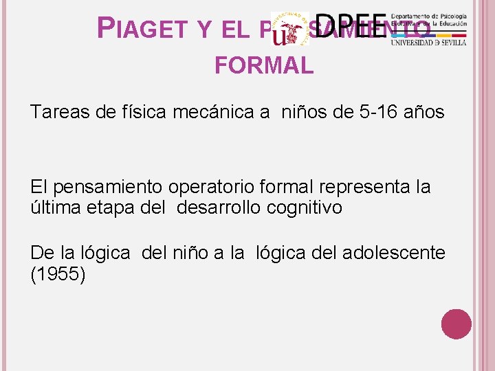 PIAGET Y EL PENSAMIENTO FORMAL Tareas de física mecánica a niños de 5 -16