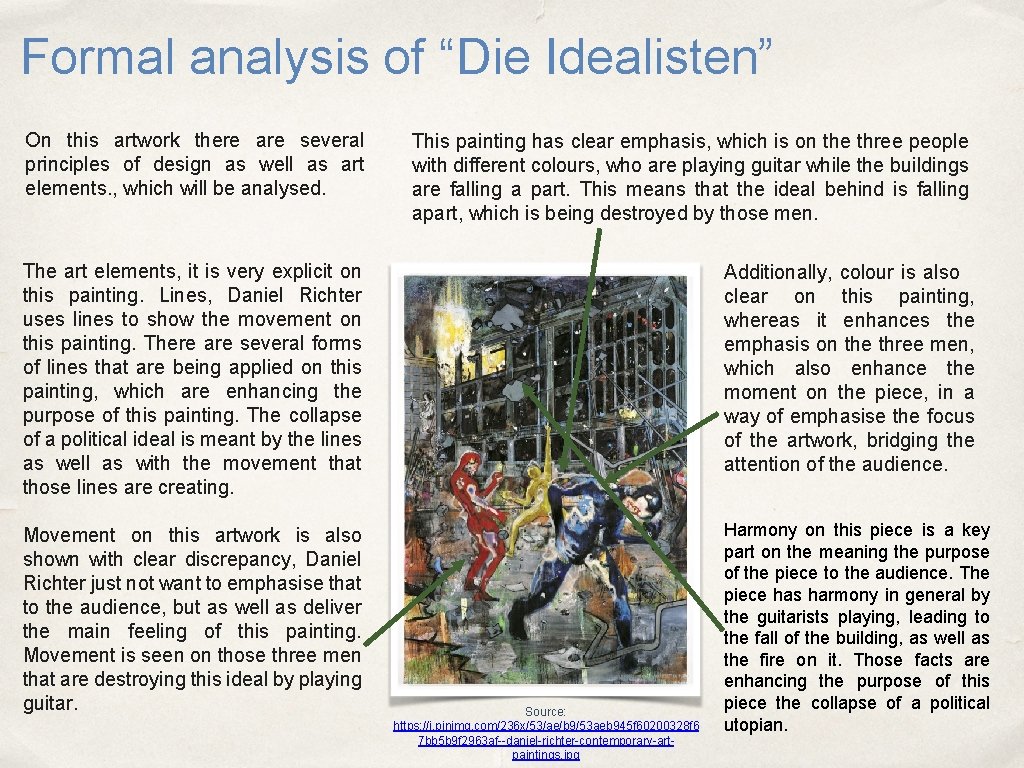 Formal analysis of “Die Idealisten” On this artwork there are several principles of design Formal analysis of “Die Idealisten” On this artwork there are several principles of design