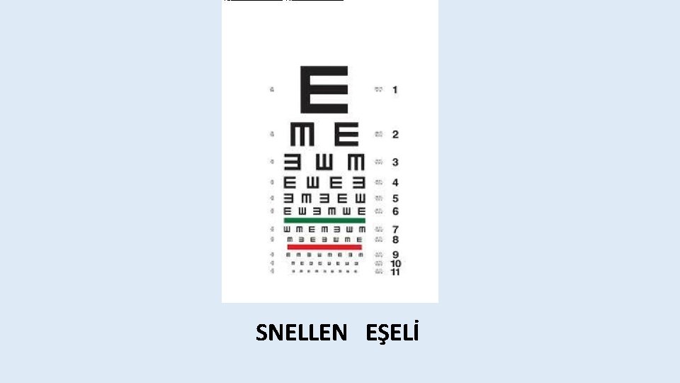 SNELLEN EŞELİ 