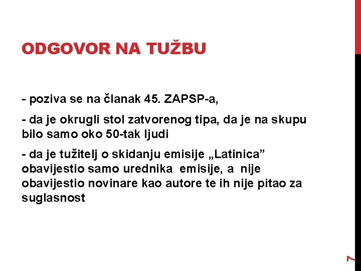 ODGOVOR NA TUŽBU - poziva se na članak 45. ZAPSP-a, - da je okrugli