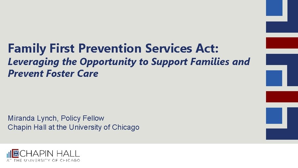 Family First Prevention Services Act: Leveraging the Opportunity to Support Families and Prevent Foster