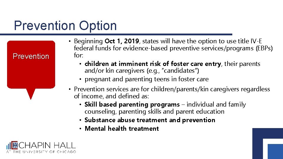 Prevention Option Prevention • Beginning Oct 1, 2019, states will have the option to