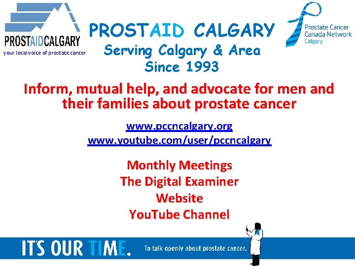 PROSTAID CALGARY your local voice of prostate cancer Serving Calgary & Area Since 1993