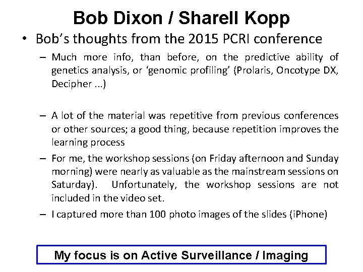 Bob Dixon / Sharell Kopp • Bob’s thoughts from the 2015 PCRI conference –