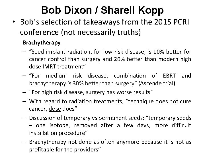 Bob Dixon / Sharell Kopp • Bob’s selection of takeaways from the 2015 PCRI