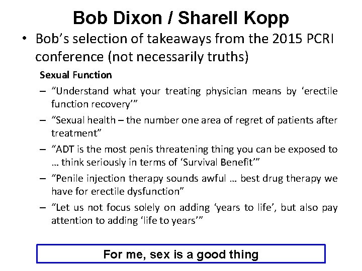 Bob Dixon / Sharell Kopp • Bob’s selection of takeaways from the 2015 PCRI