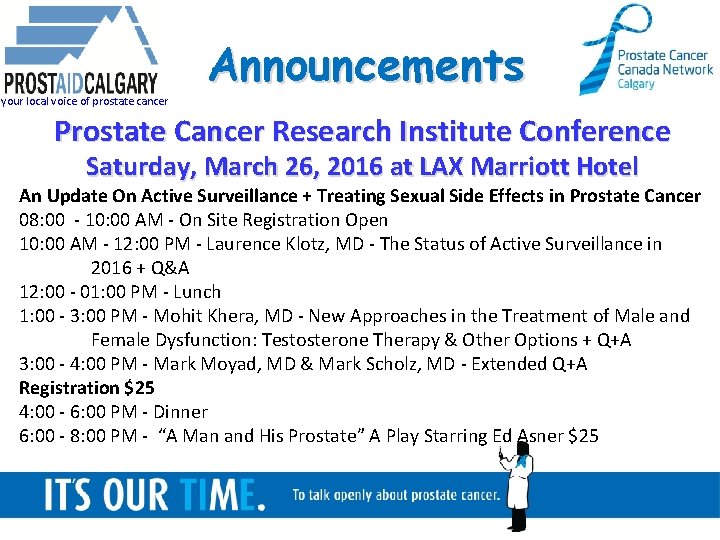 your local voice of prostate cancer Announcements Prostate Cancer Research Institute Conference Saturday, March