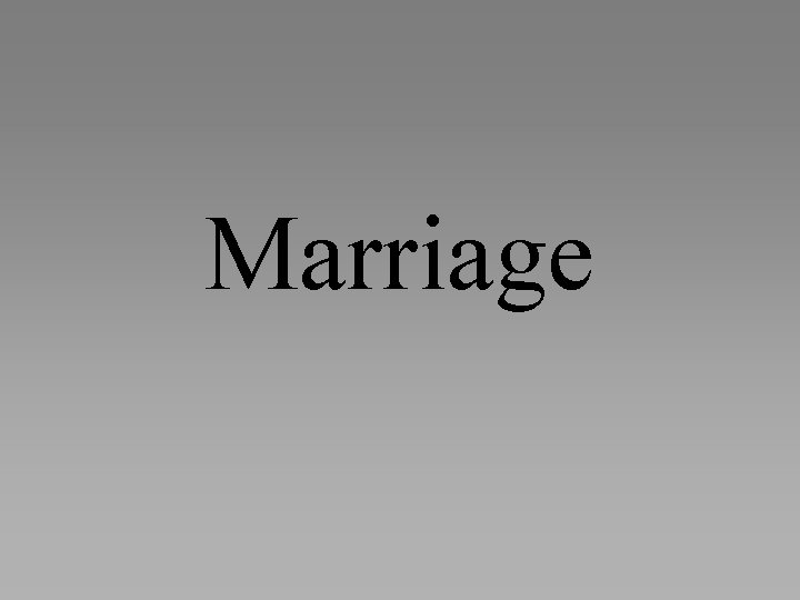 Marriage 