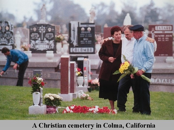 A Christian cemetery in Colma, California 