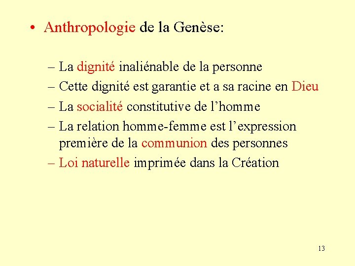  • Anthropologie de la Genèse: – La dignité inaliénable de la personne –