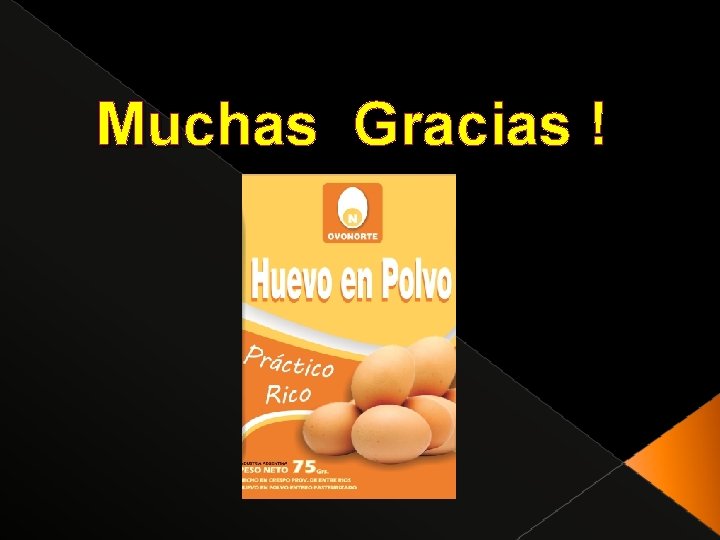 Muchas Gracias ! 