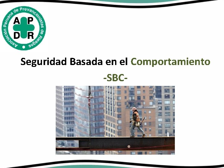 Seguridad Basada en el Comportamiento -SBC- 