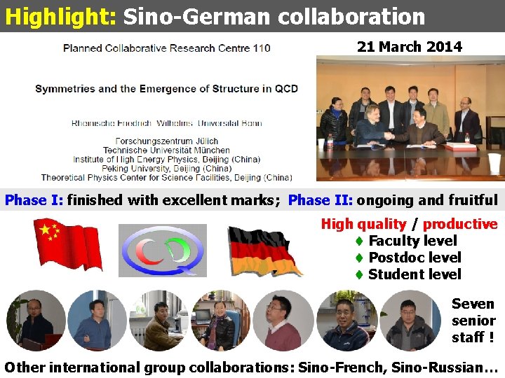 Highlight: Sino-German collaboration 21 March 2014 Phase I: finished with excellent marks; Phase II: