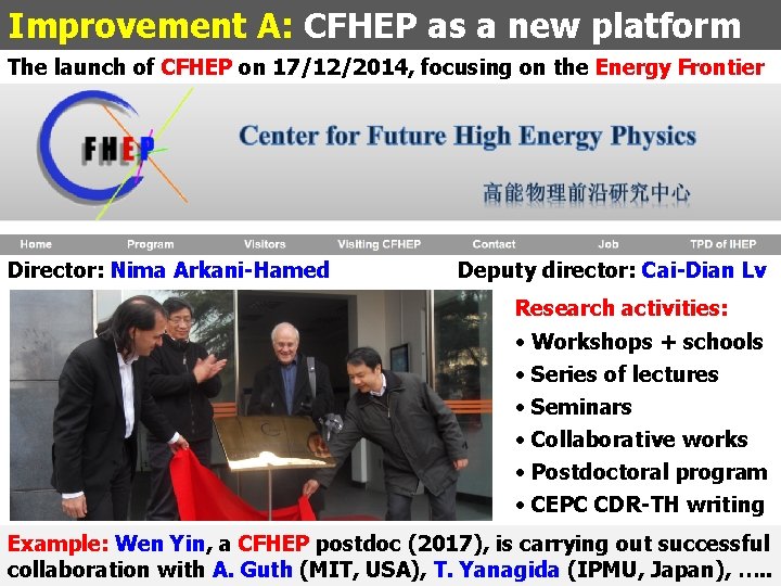 Improvement A: CFHEP as a new platform The launch of CFHEP on 17/12/2014, focusing Improvement A: CFHEP as a new platform The launch of CFHEP on 17/12/2014, focusing