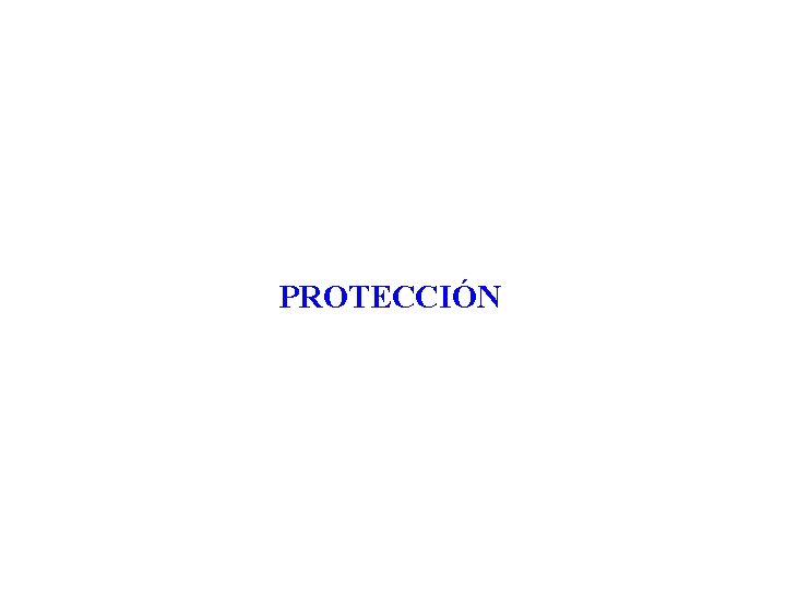 PROTECCIÓN 