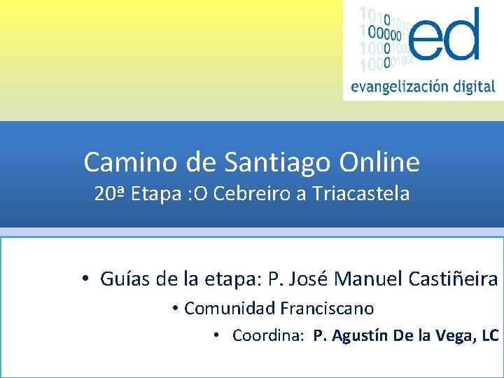 Camino de Santiago Online 20ª Etapa : O Cebreiro a Triacastela • Guías de