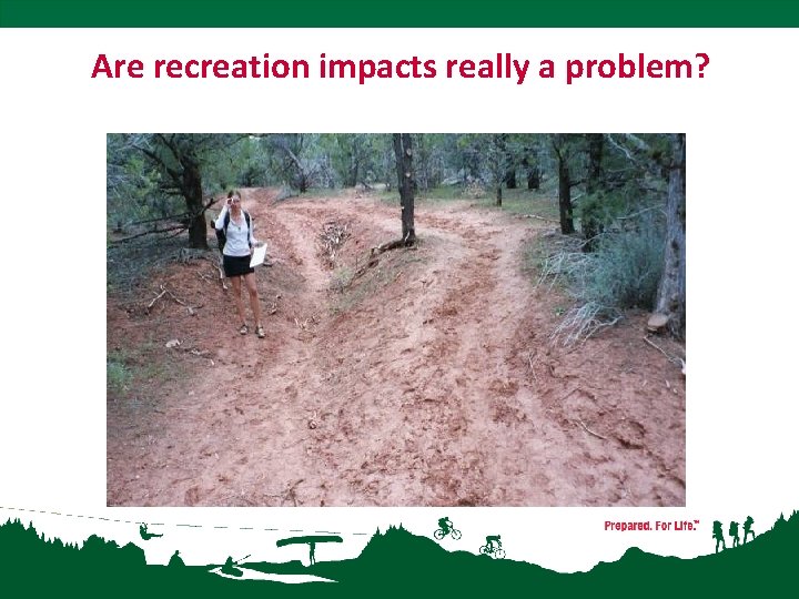 Are recreation impacts really a problem? 