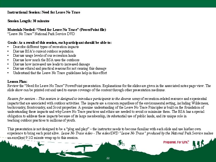 Instructional Session: Need for Leave No Trace Session Length: 30 minutes Materials Needed: “Need