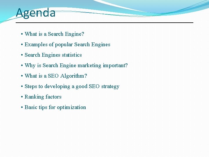 Agenda • What is a Search Engine? • Examples of popular Search Engines •