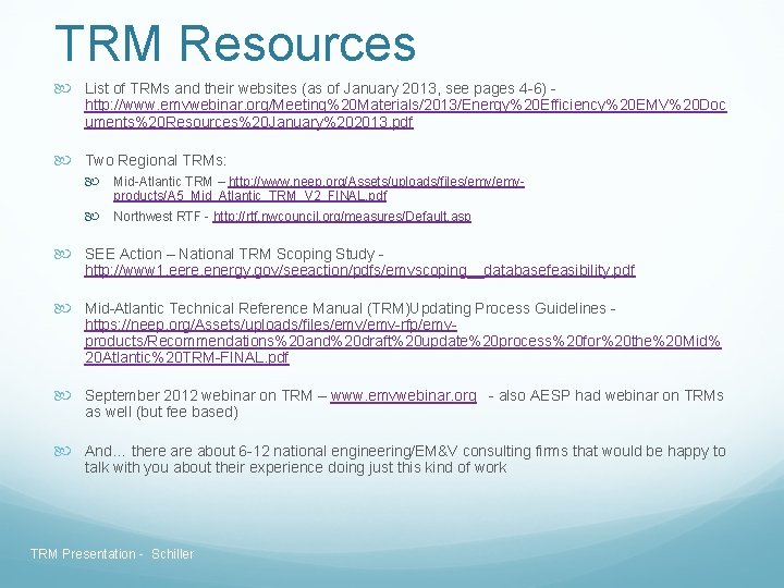 TRM Resources List of TRMs and their websites (as of January 2013, see pages TRM Resources List of TRMs and their websites (as of January 2013, see pages