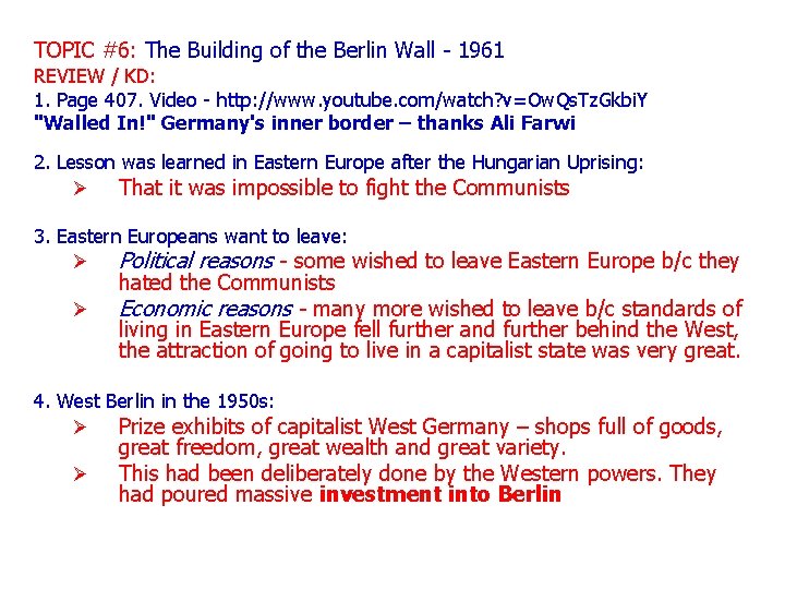 TOPIC #6: The Building of the Berlin Wall - 1961 REVIEW / KD: 1.