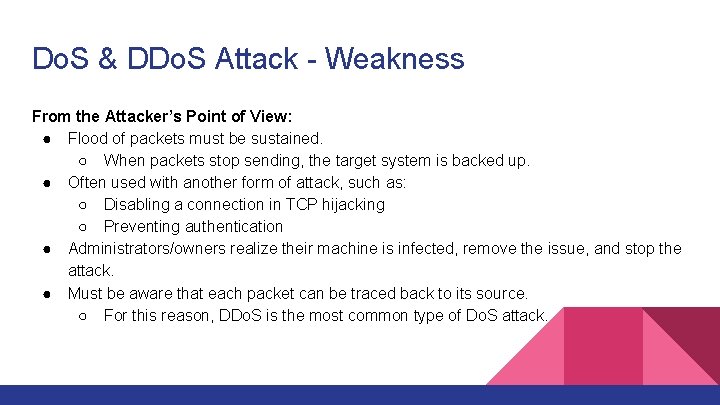 Do. S & DDo. S Attack - Weakness From the Attacker’s Point of View: