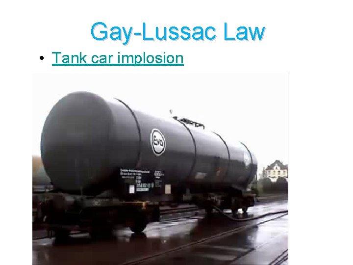 Gay-Lussac Law • Tank car implosion 