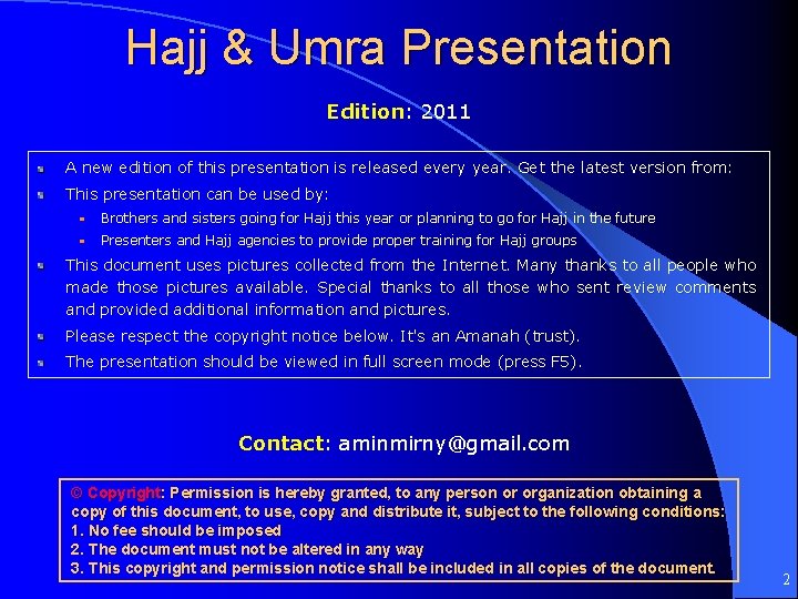 Hajj & Umra Presentation Edition: 2011 A new edition of this presentation is released