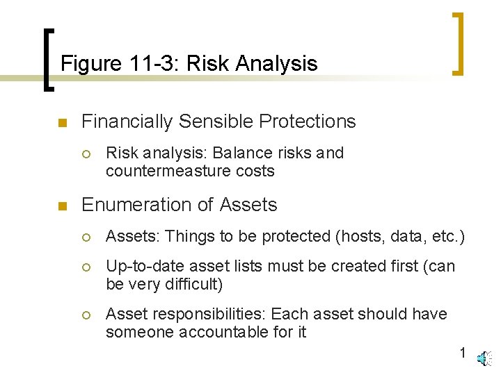 Figure 11 -3: Risk Analysis n Financially Sensible Protections ¡ n Risk analysis: Balance