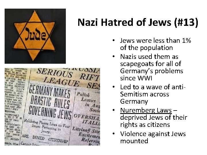 Nazi Hatred of Jews (#13) • Jews were less than 1% of the population