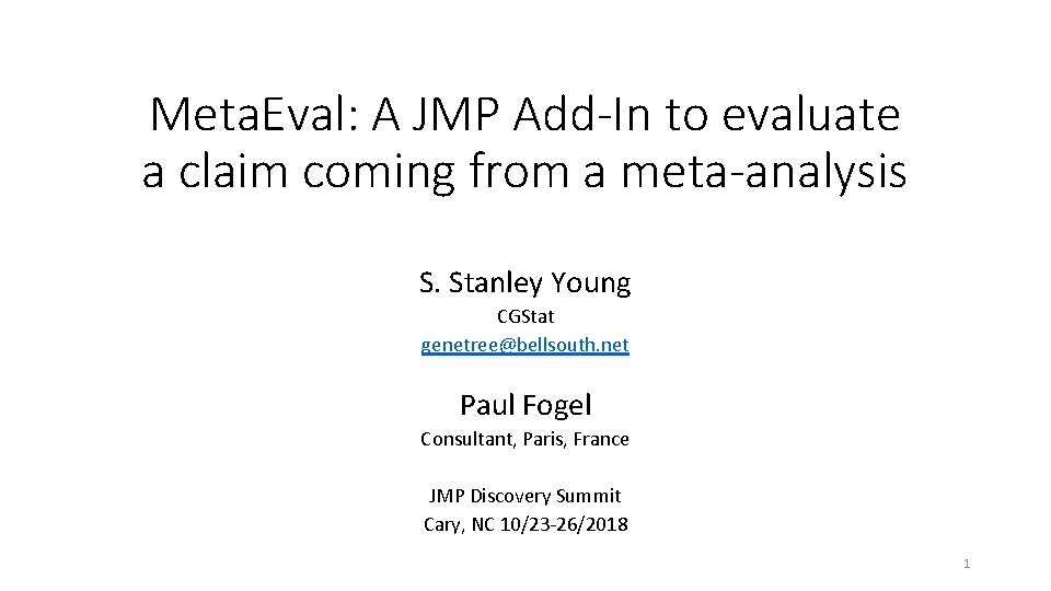 Meta. Eval: A JMP Add-In to evaluate a claim coming from a meta-analysis S. Meta. Eval: A JMP Add-In to evaluate a claim coming from a meta-analysis S.