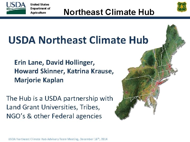 United States Department of Agriculture Northeast Climate Hub USDA Northeast Climate Hub Erin Lane,