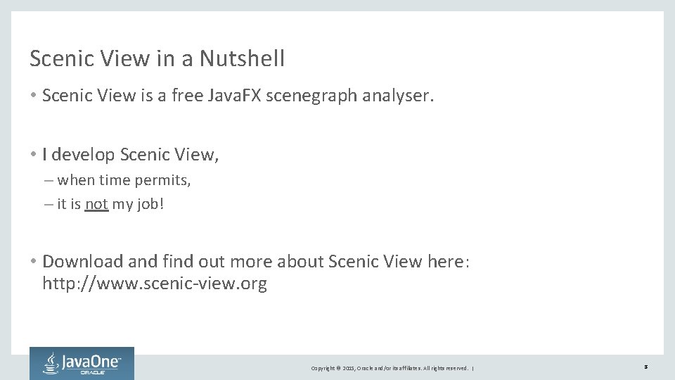 Scenic View in a Nutshell • Scenic View is a free Java. FX scenegraph