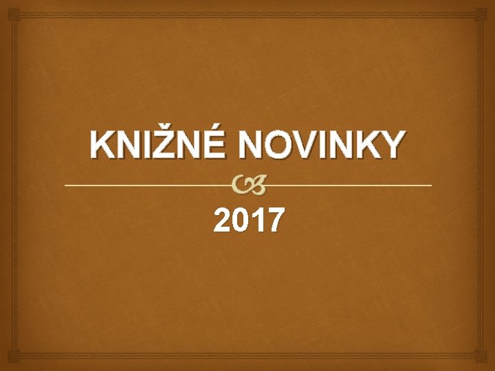 KNIŽNÉ NOVINKY 2017 