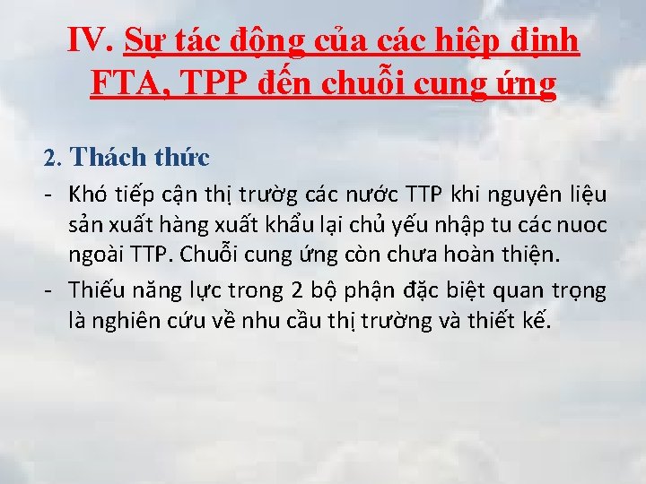 IV. Sự tác động của các hiệp định FTA, TPP đến chuỗi cung ứng