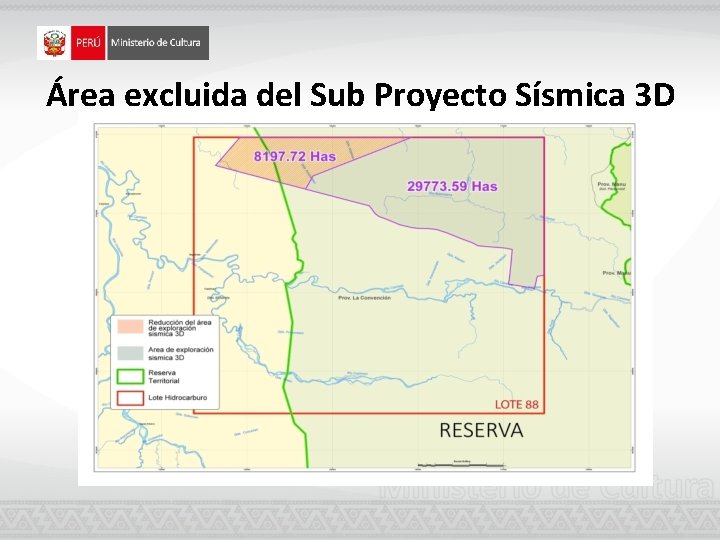 Área excluida del Sub Proyecto Sísmica 3 D 